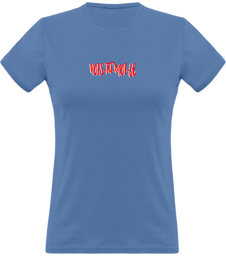 T-Shirt Vois-Tu-Moi-Le Femme - Coissou